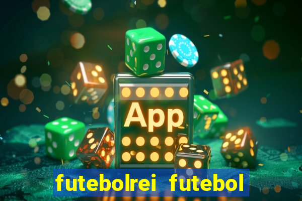 futebolrei futebol ao vivo